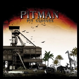 Pitman - Pitclosure - Son Records - 2004